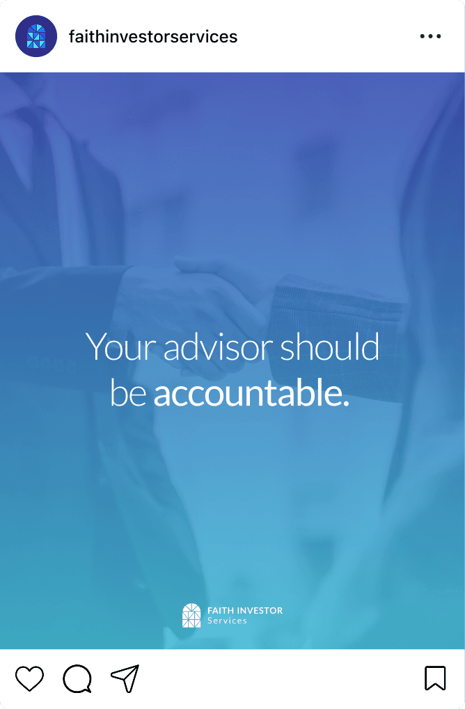 Faith Investor Services Instagram post — Your advisor should be accountable