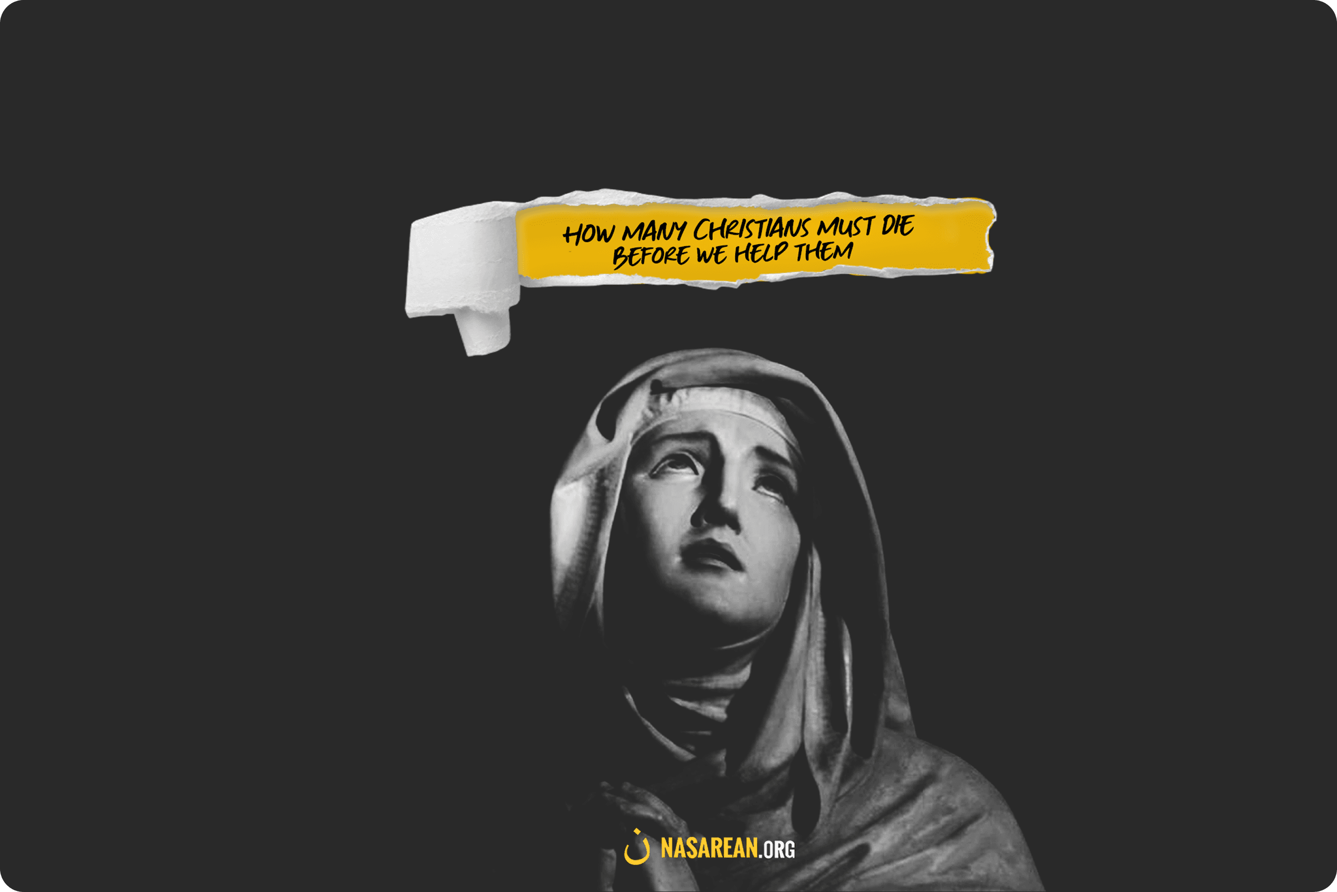 Nasarean brand hero — How many Christians must die before we help them